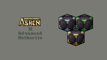 Ashen + Advanced Netherite - Add-On texture pack